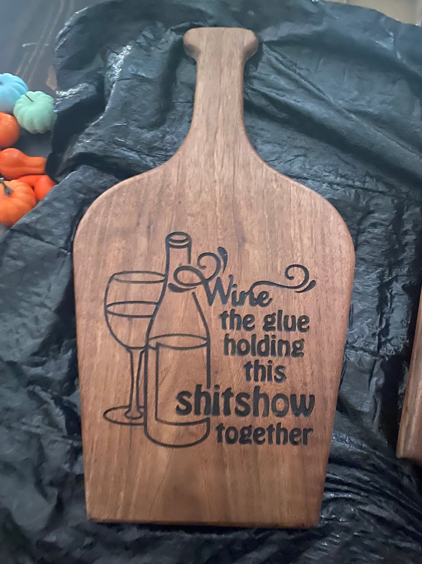 Charcuterie Board - Wine the glue holding this shitshow together