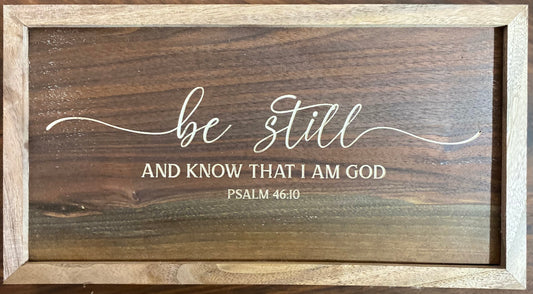 Be still and know that I am God